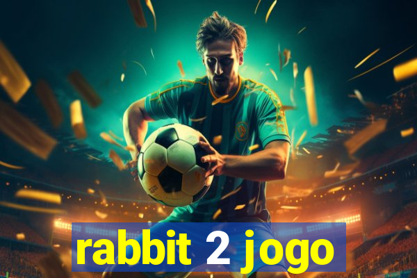 rabbit 2 jogo